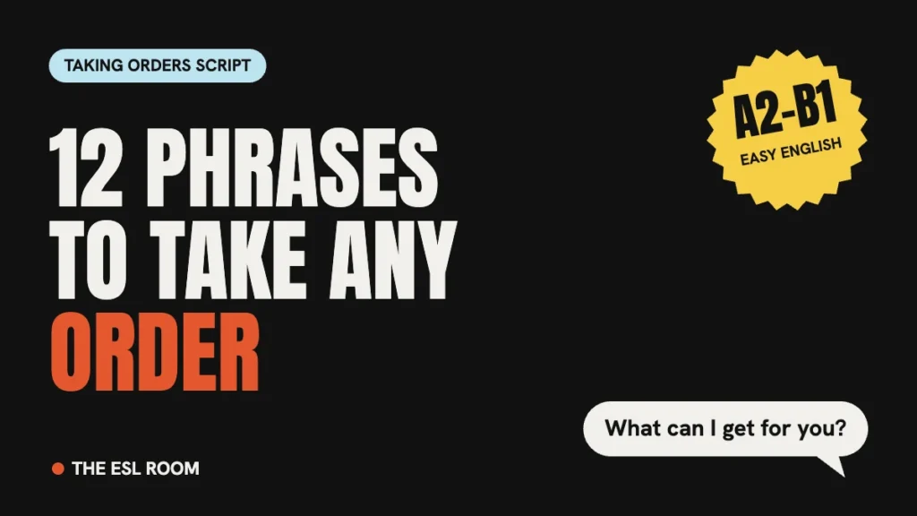 Taking orders script: 12 phrases for waiters